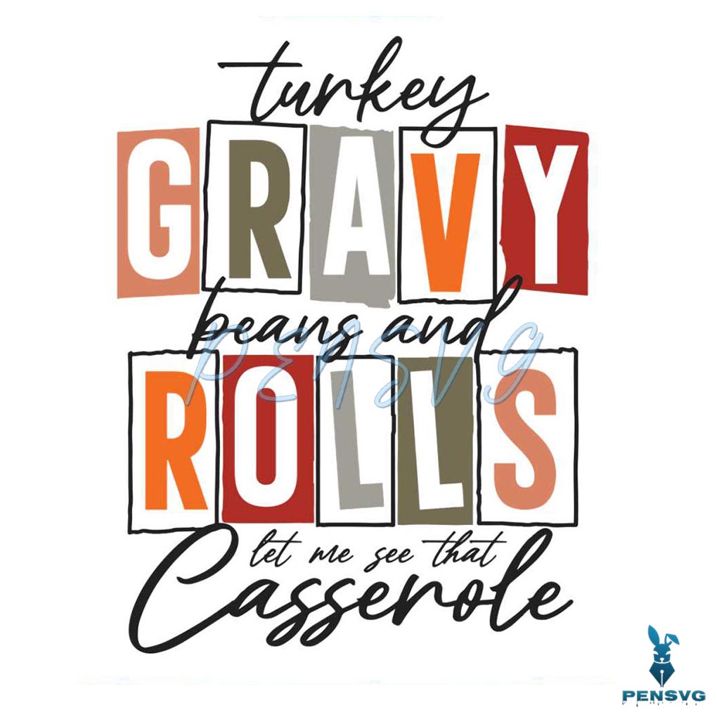 Thanksgiving Turkey Gravy Beans And Rolls SVG Cricut Files