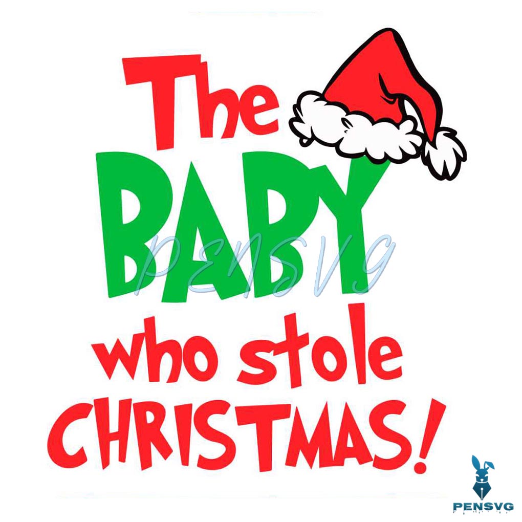 The Baby Who Stole Christmas SVG