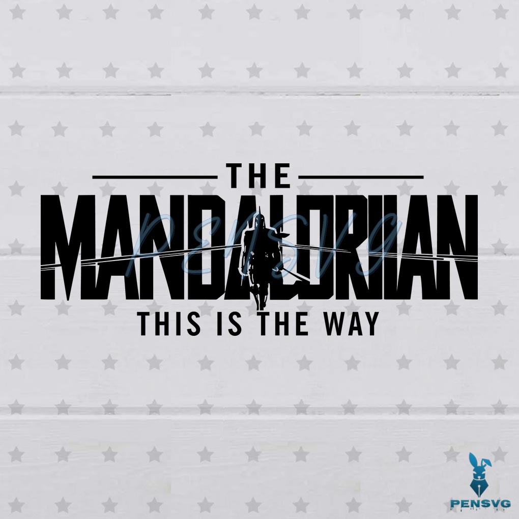 The Dadalorian MANDALORIAN This Is The Way SVG