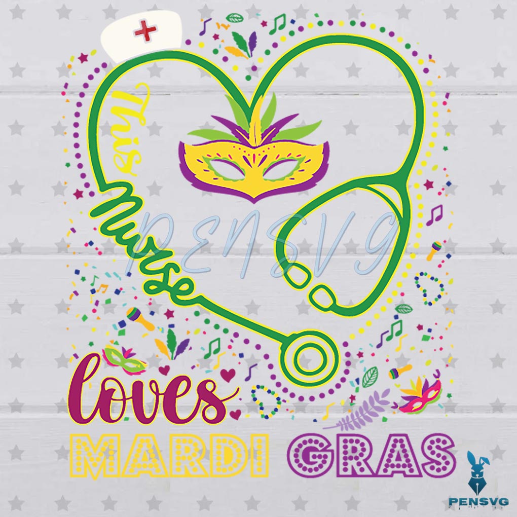 This Nurse Loves Mardi Gras Stethoscope Svg For Cricut Sublimation Files