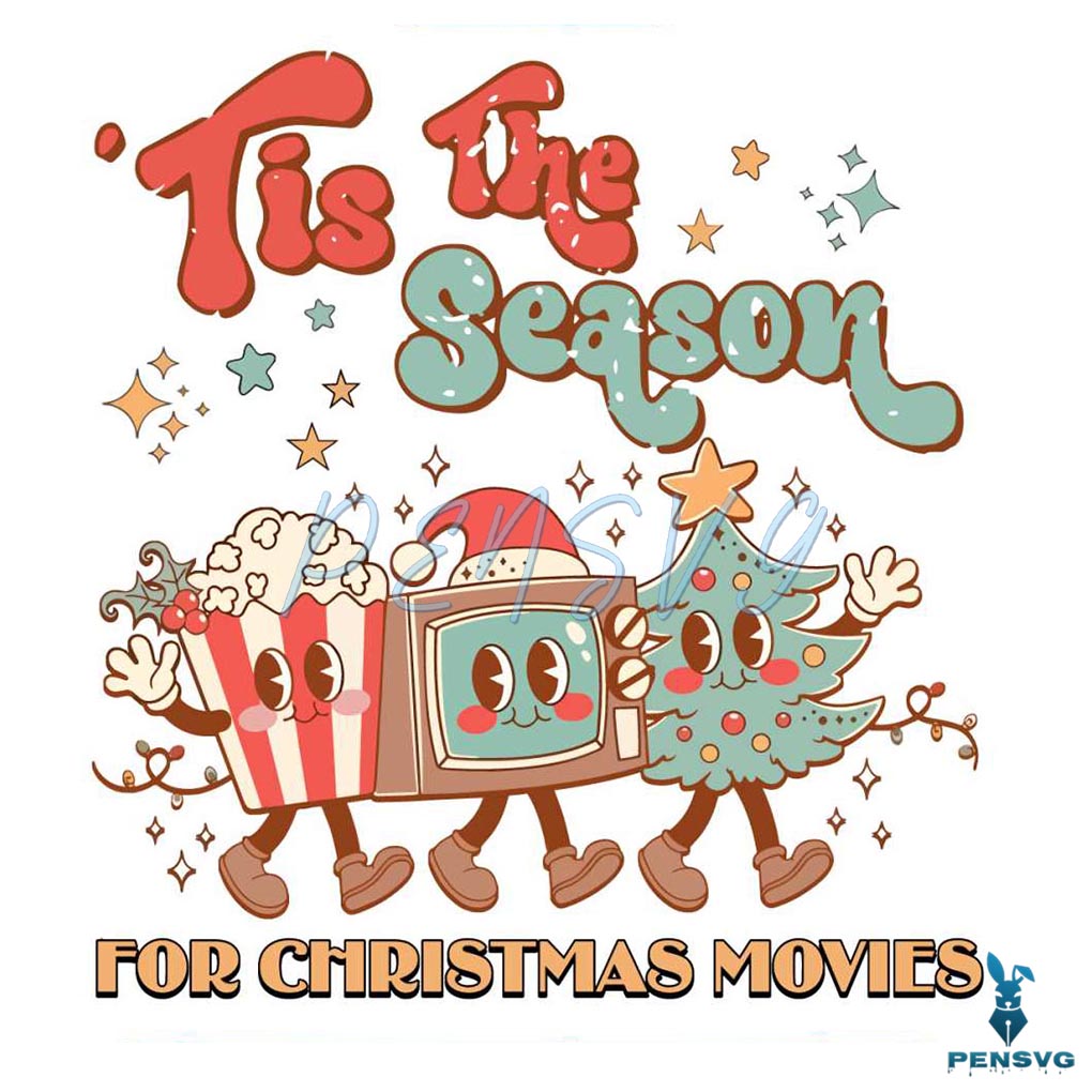 Tis The Season For Christmas Movie SVG Digital Cricut File