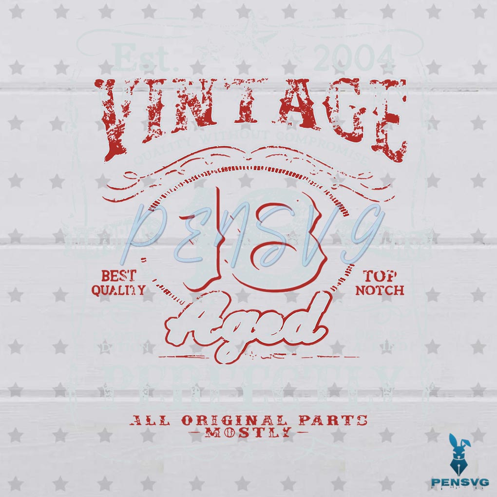 Vintage 2004 Limited Edition SVG Digital File, 18th Birthday Svg