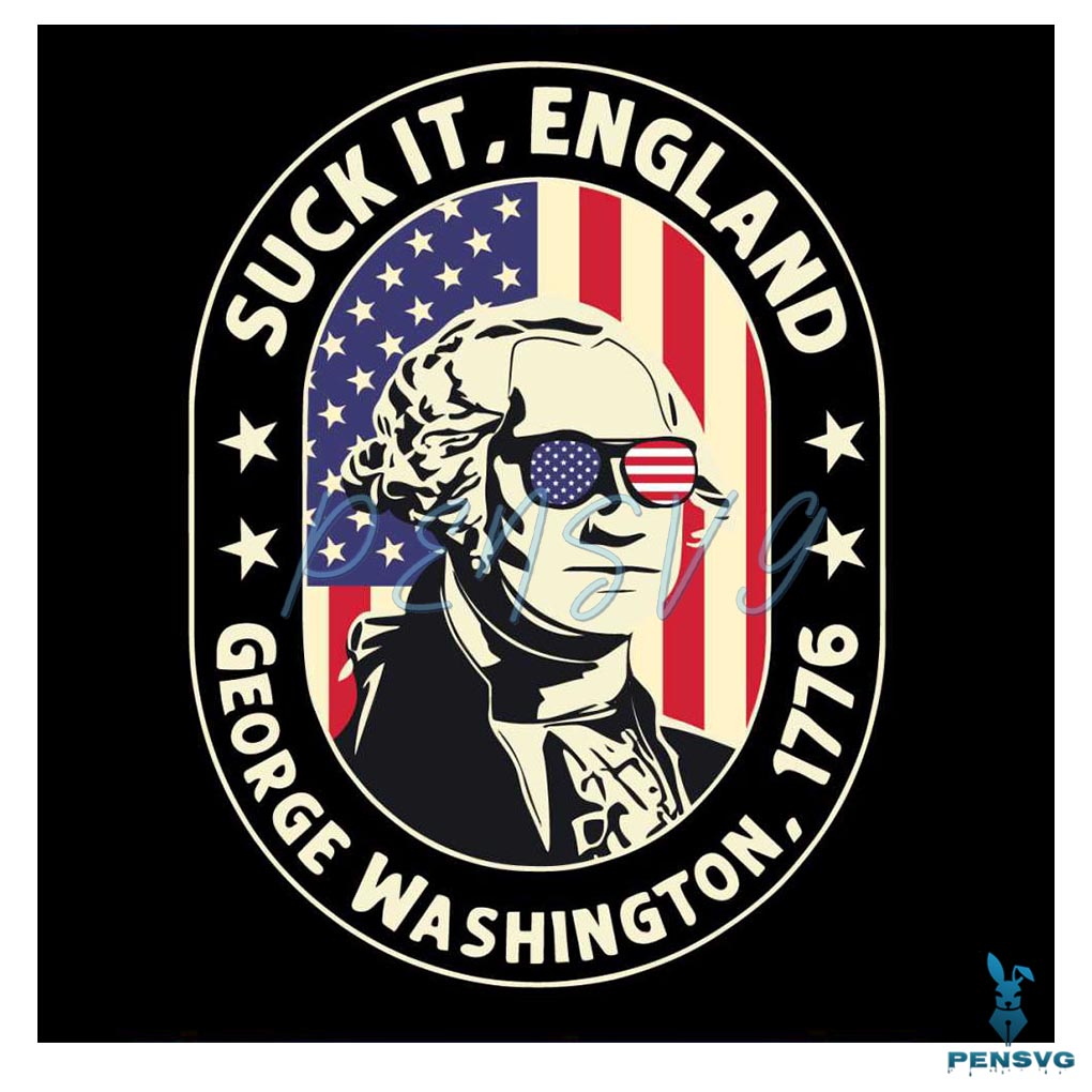 Funny Suck It England 1776 4th of July SVG Cut File Free Download