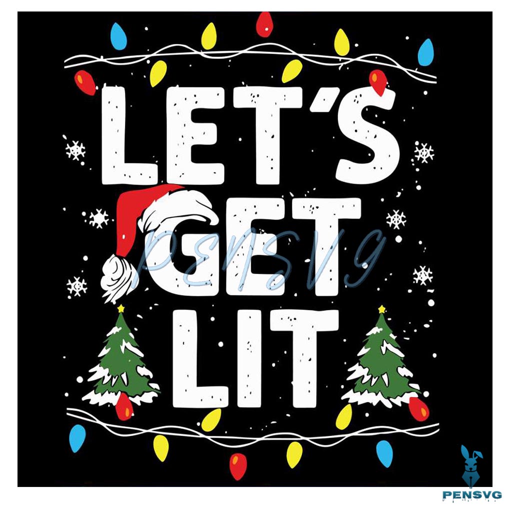 Vintage Lets Get Lit Christmas Party SVG File For Cricut