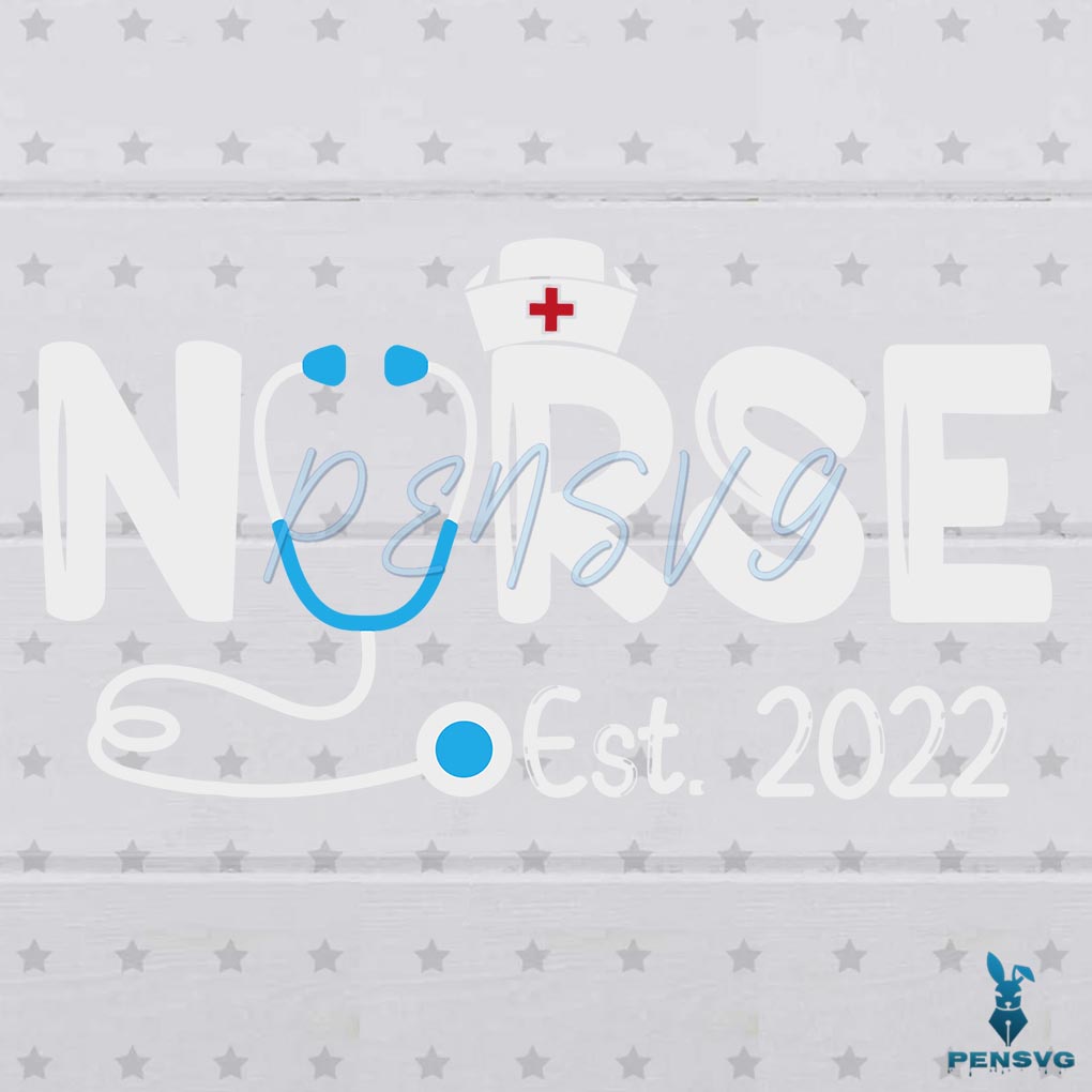 Vintage Nurse Est 2022 Svg Digital File