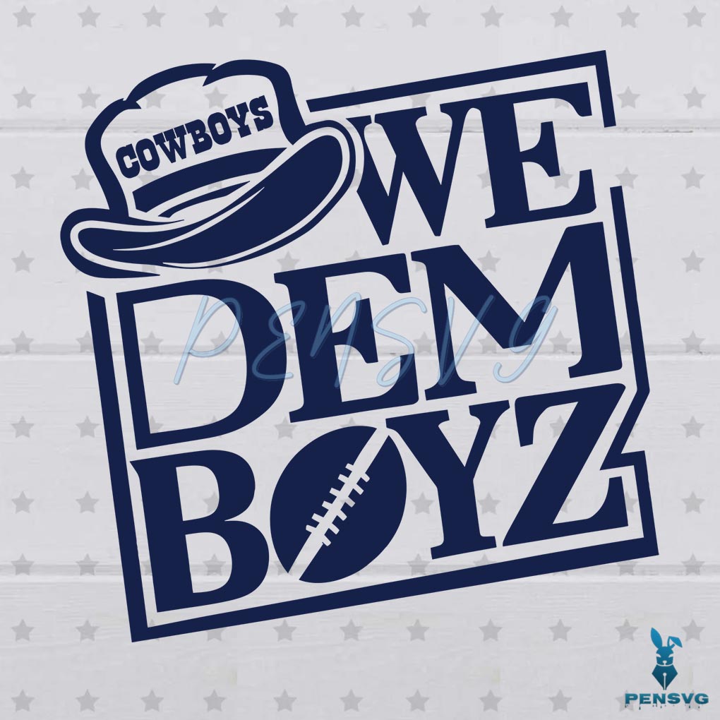 We Dem Boyz Football Cowboys SVG