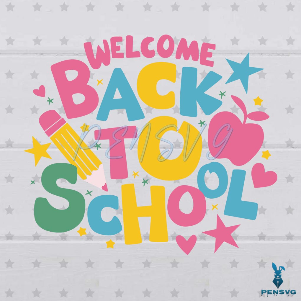 Welcome Back To School For Students SVG
