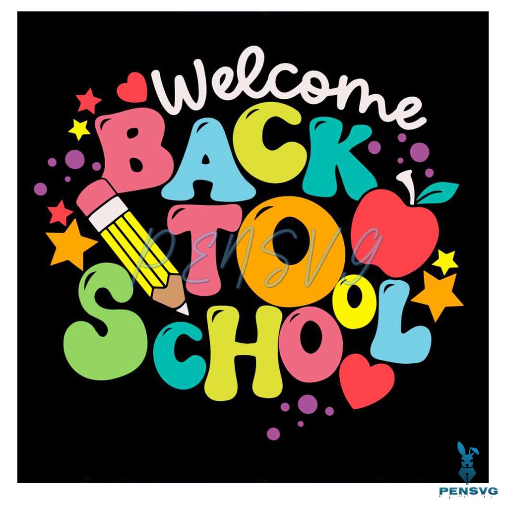 Welcome Back To School SVG First Day Of School SVG Cricut File