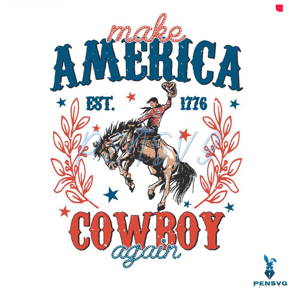 Western 4th of July Make America Cowboy Again Est 1776 SVG