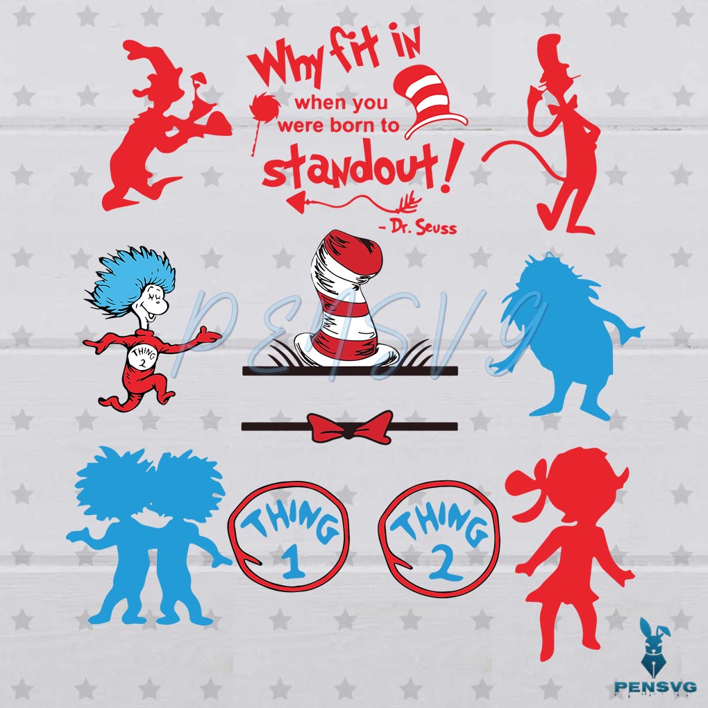 Why Fit In When You Was Born To Standout Bundle Dr Seuss SVG