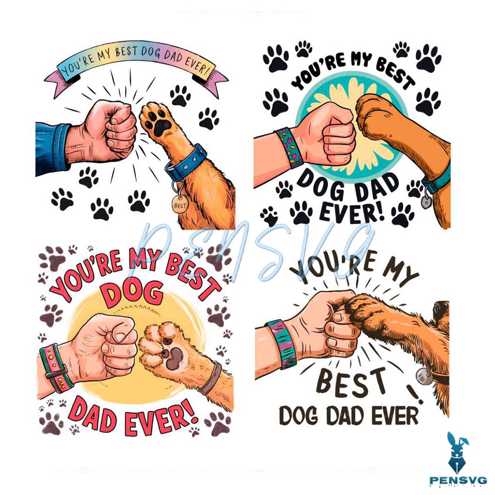 You Are My Best Dog Dad Ever PNG Bundle
