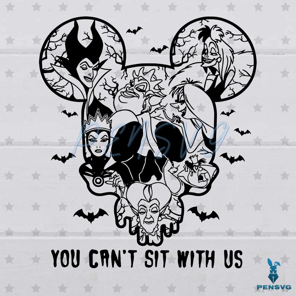 You Cant Sit With Us Disney Villains SVG Mickey Skull SVG