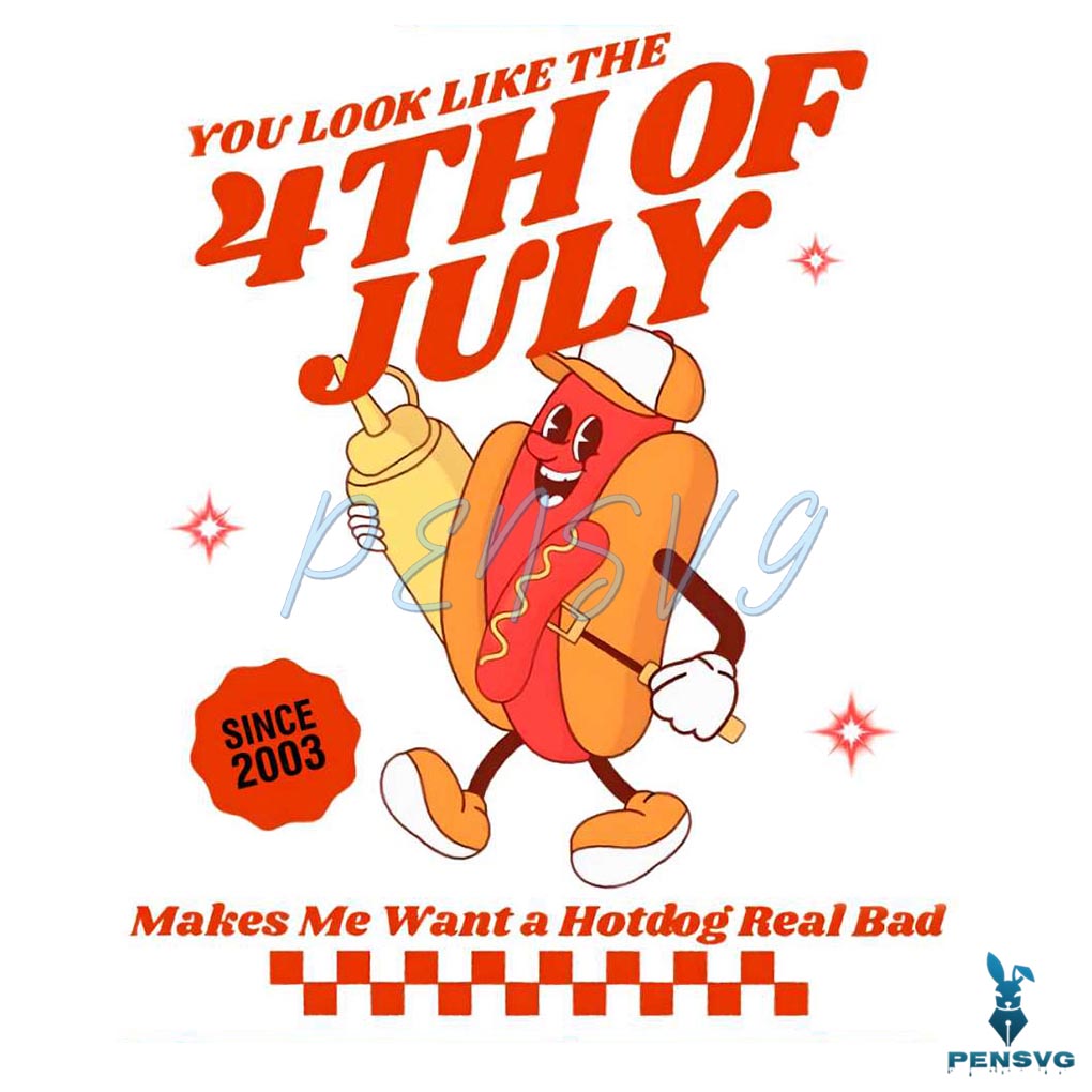 You Look Like The 4th Of July Hotdog Since 2003 PNG